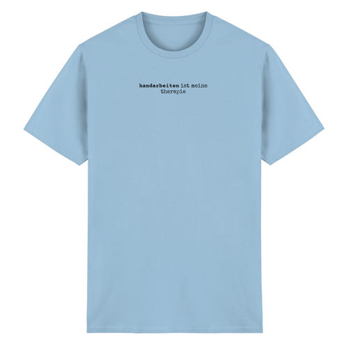 handarbeiten ist meine therapie – unisex t-shirt