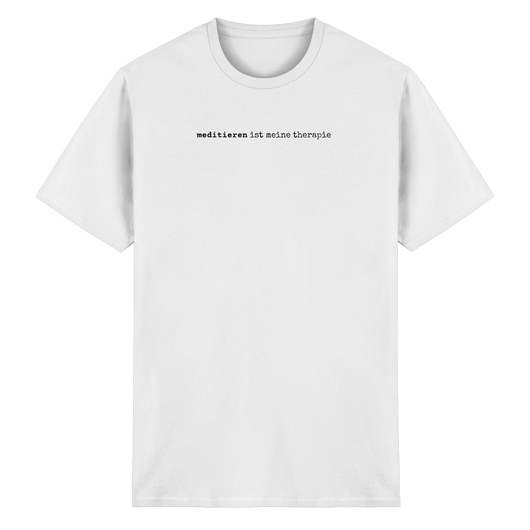 meditieren ist meine therapie – unisex t-shirt